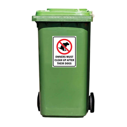 Dog Owners Must Clean Up After Their Dogs Wheelie Bin Stickers - New Signs