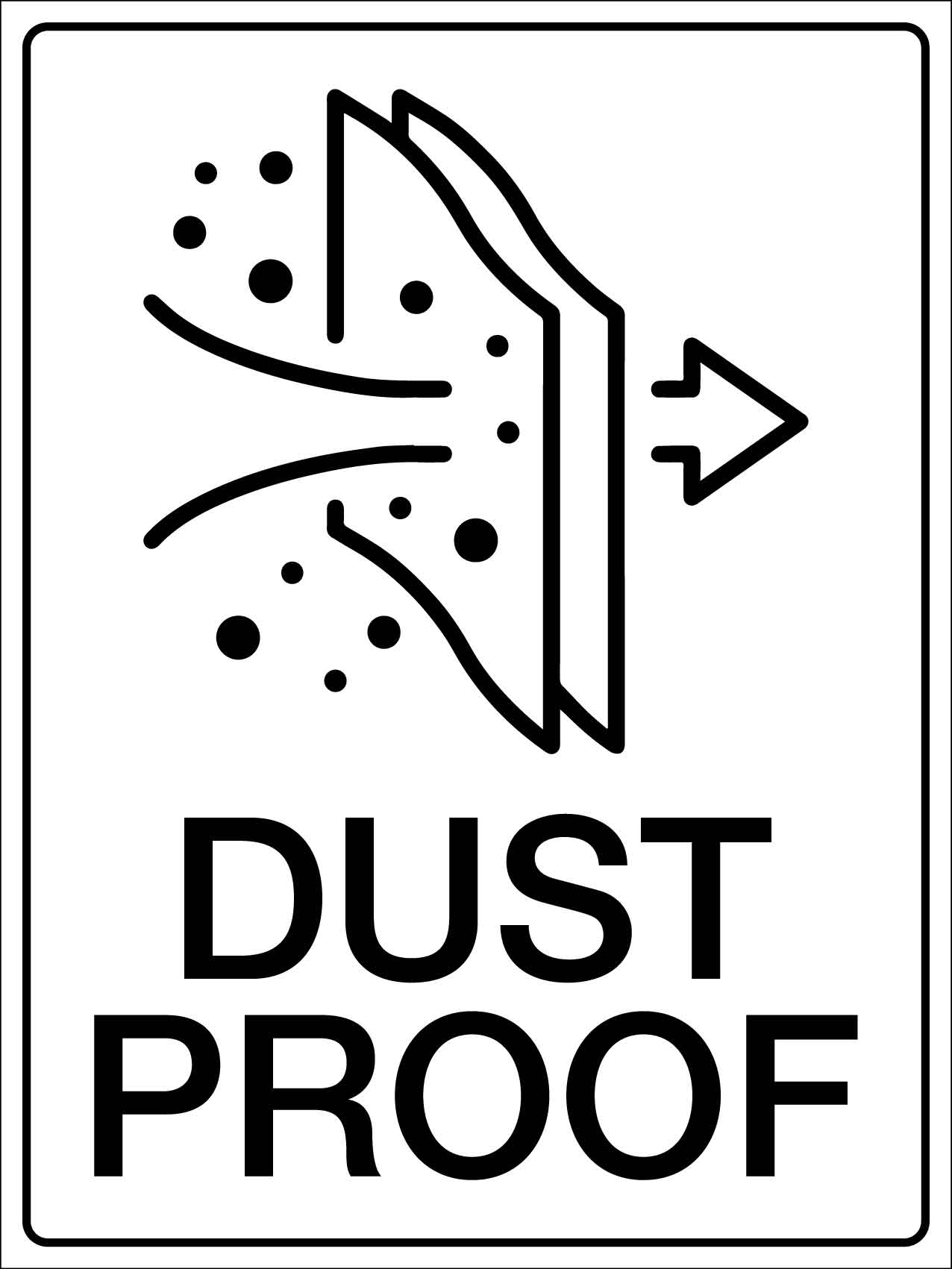 Dust Proof Sign - New Signs
