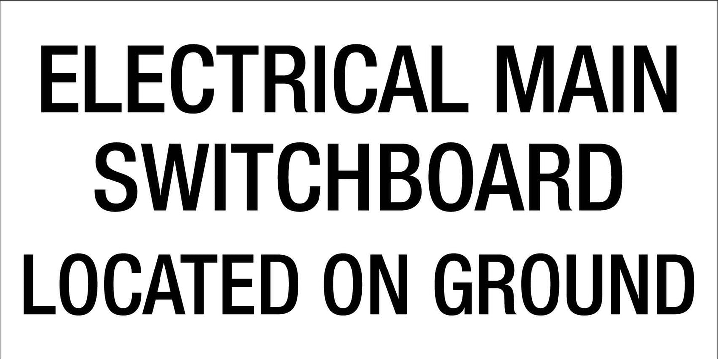 Electrical Main Switchboard Located On Ground - Statutory Sign - New Signs