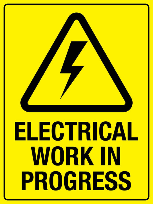Electrical Work In Progress Sign - New Signs