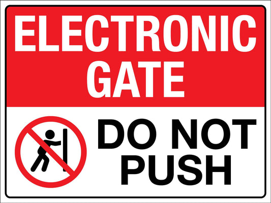 Electronic Gate Do Not Push Sign - New Signs