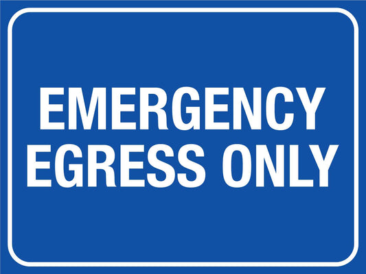 Emergency Egress Only Sign - New Signs