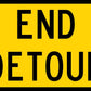 End Detour Long Multi Message Traffic Sign - New Signs