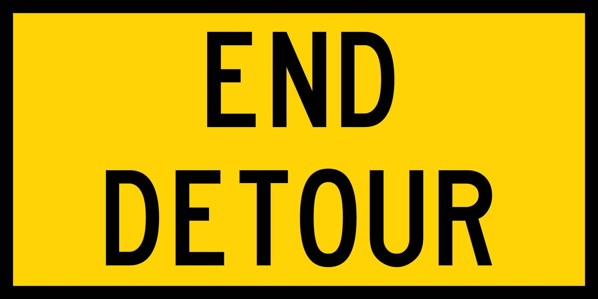 End Detour Long Multi Message Traffic Sign - New Signs