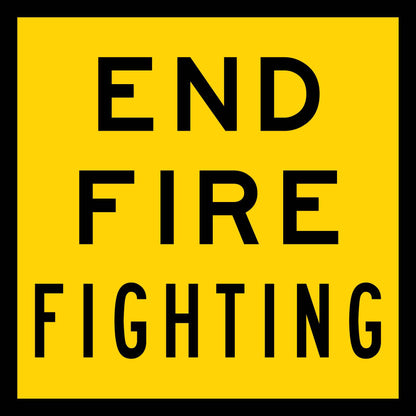 End Fire Fighting Multi Message Traffic Sign - New Signs