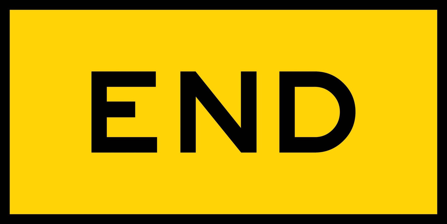 End Long Multi Message Traffic Sign - New Signs
