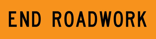 End Roadwork Orange Long Skinny Multi Message Traffic Sign - New Signs