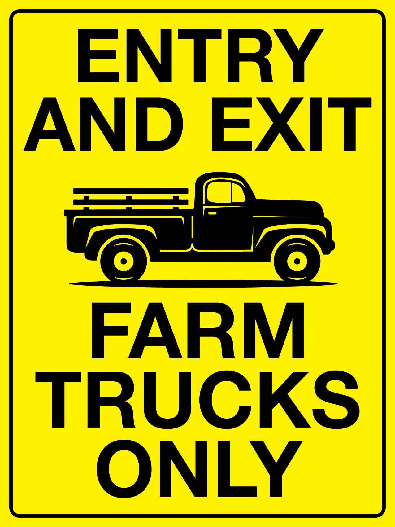 Entry And Exit Farm Trucks Only Sign - New Signs