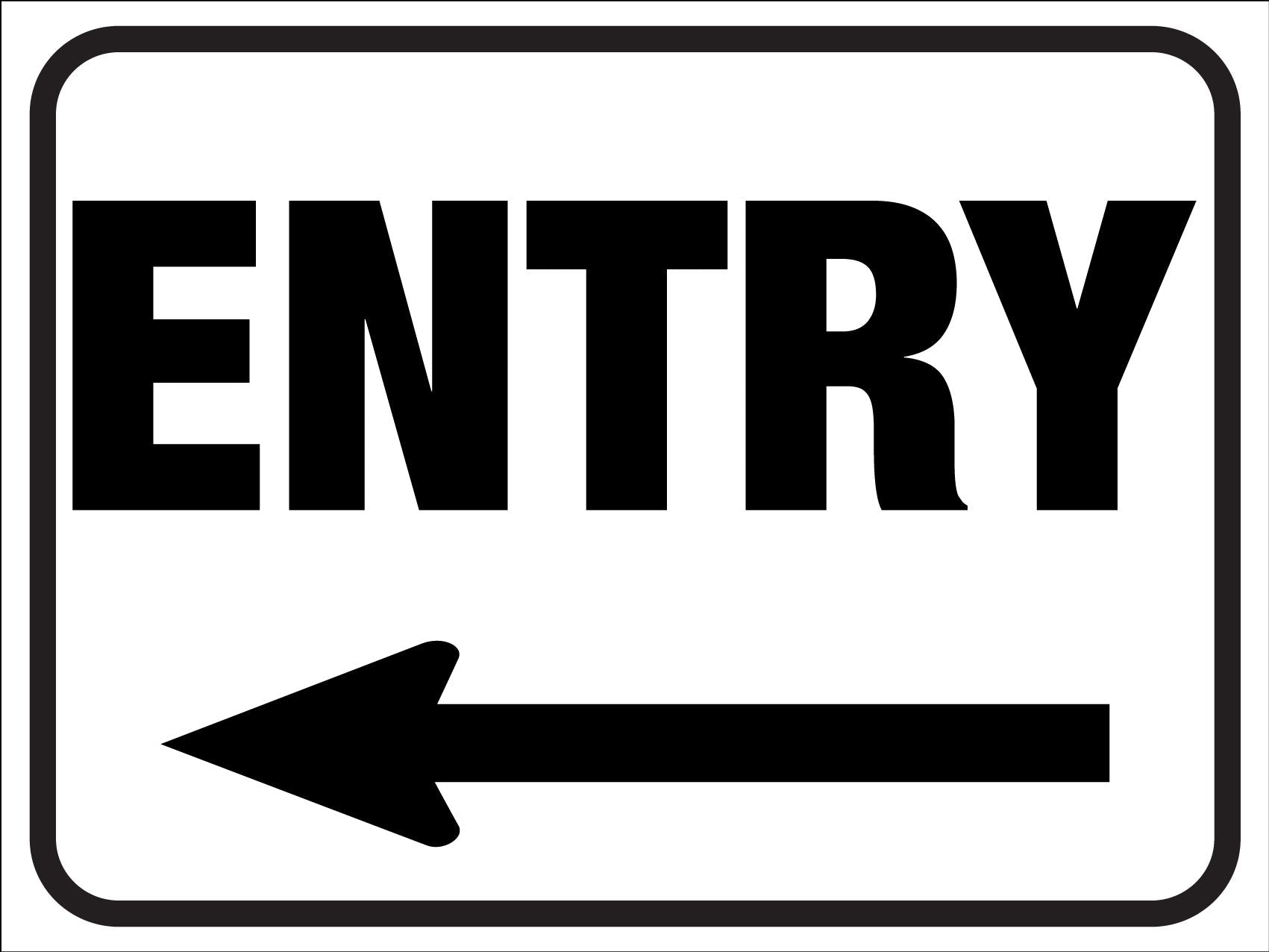 Entry Black and White (Left Arrow) Sign – New Signs