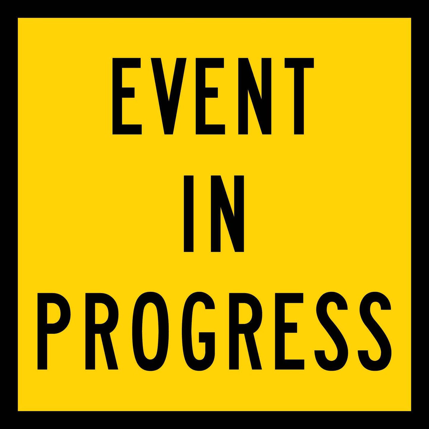 Event In Progress Multi Message Traffic Sign - New Signs