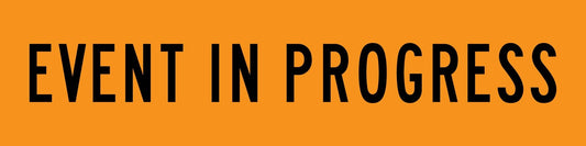 Event in Progress Orange Long Skinny Multi Message Traffic Sign - New Signs