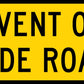 Event On Side Road Long Multi Message Traffic Sign - New Signs