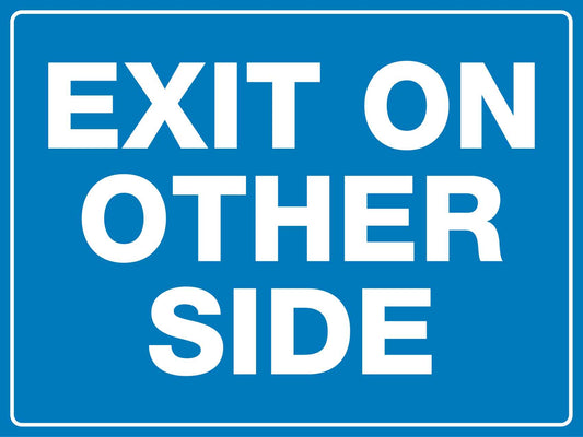 Exit On Other Side Sign - New Signs