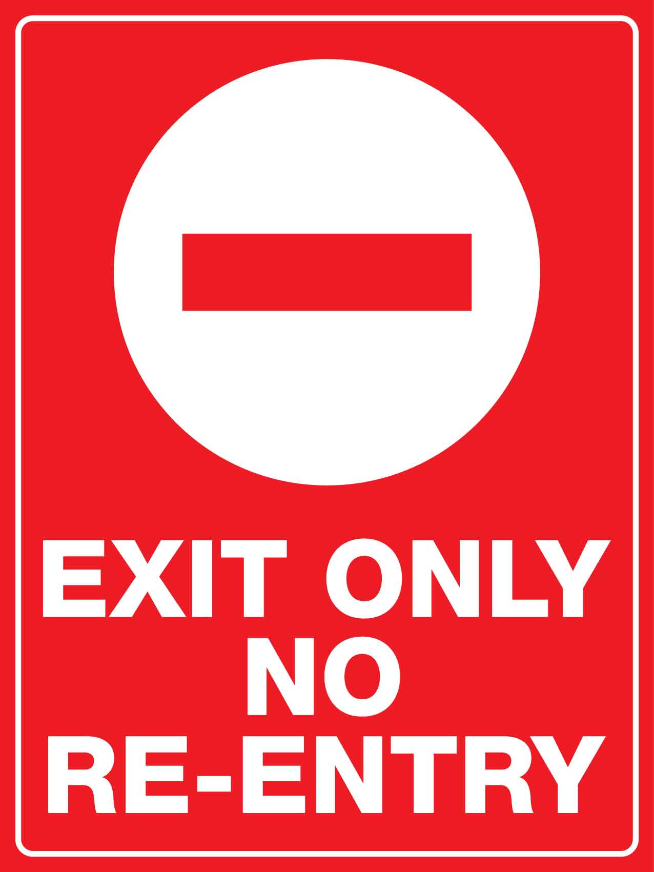 Exit Only No Re - Entry Sign - New Signs