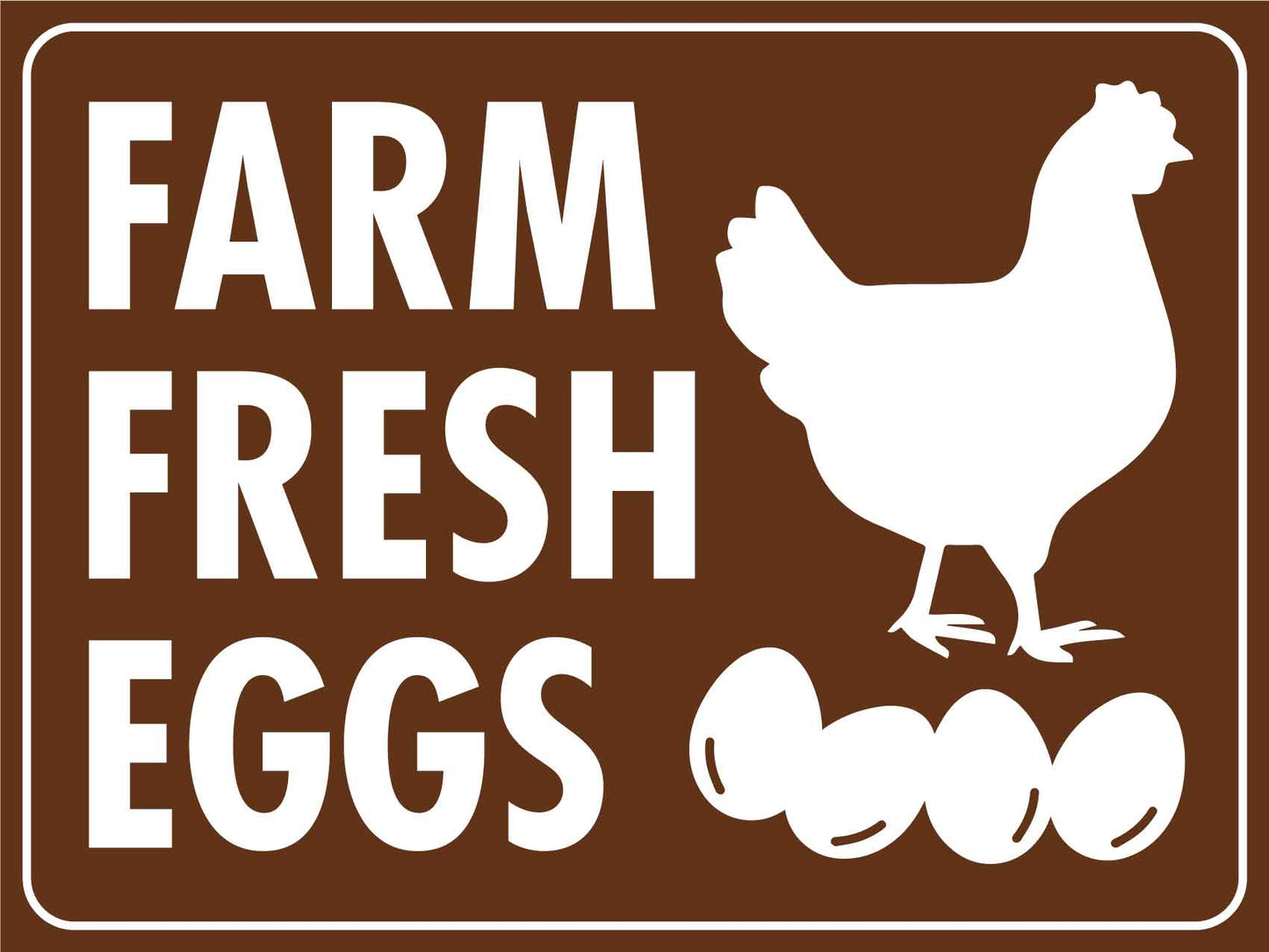 Farm Fresh Eggs Sign - New Signs