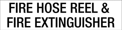Fire Hose Reel & Fire Extinguisher - Statutory Sign - New Signs