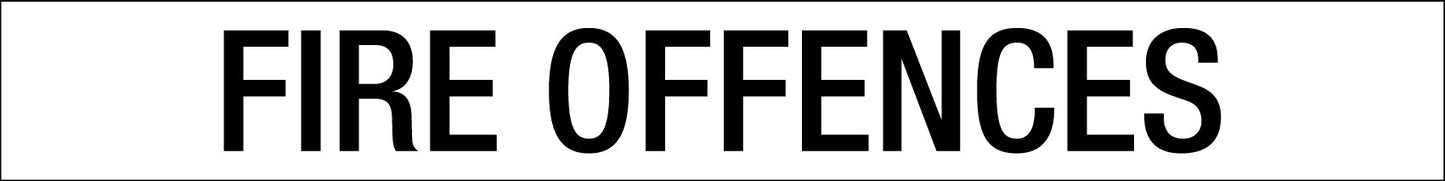 Fire Offences - Statutory Sign - New Signs