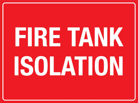 Fire Tank Isolation Sign - New Signs
