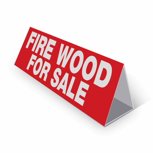 Fire Wood For Sale - Landscape Corflute Toblerone Signs - New Signs