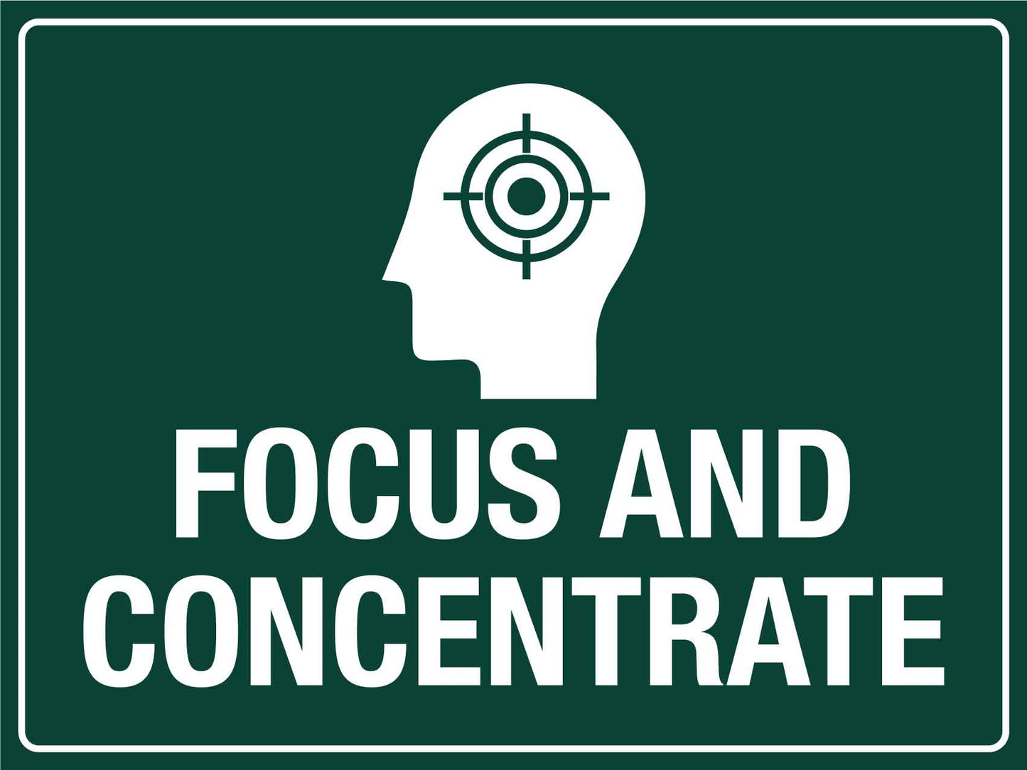 Focus And Concentrate Sign - New Signs