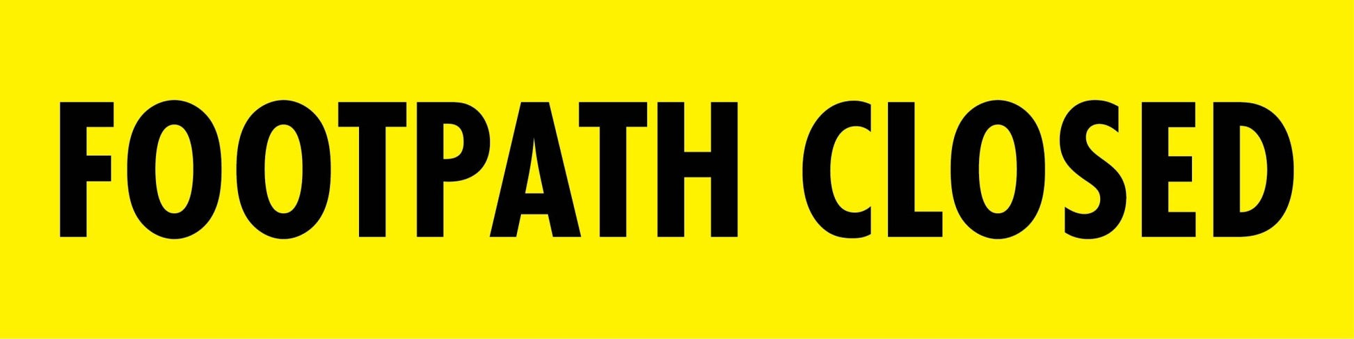 Footpath Closed - Landscape Corflute Toblerone Signs - New Signs