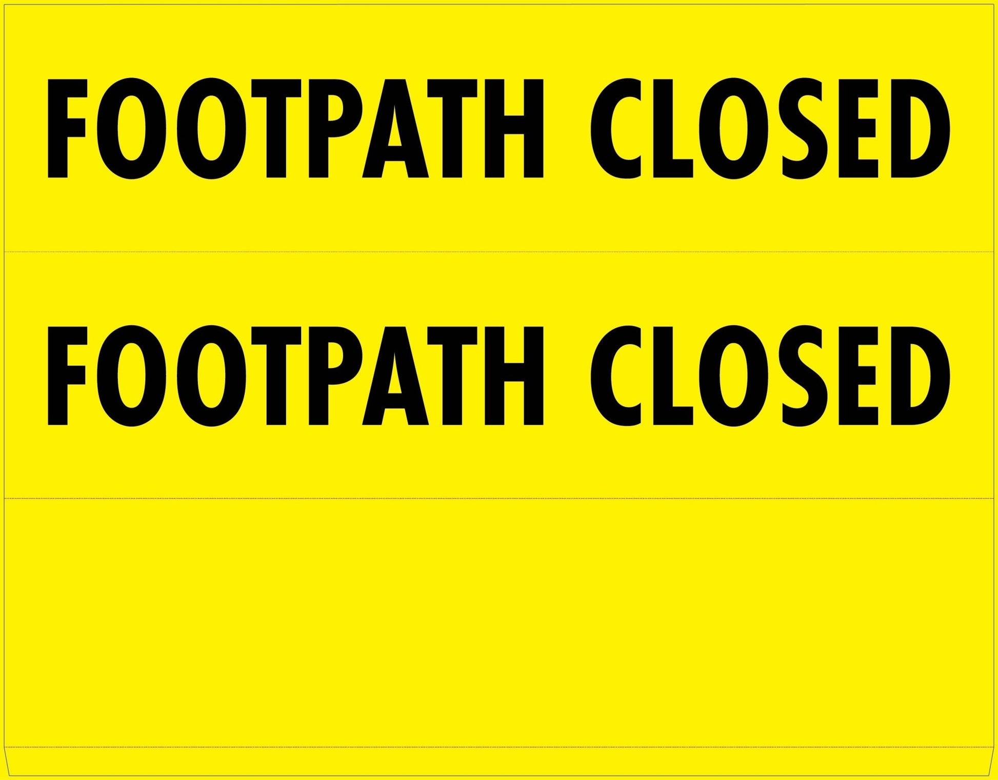 Footpath Closed - Landscape Corflute Toblerone Signs - New Signs