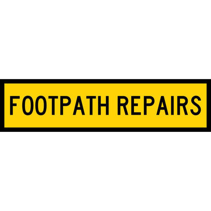 Footpath Repairs Long Skinny Multi Message Traffic Sign - New Signs