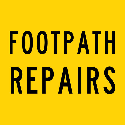 Footpath Repairs Multi Message Traffic Sign - New Signs