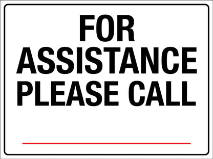 For Assistance Please Call Sign - New Signs