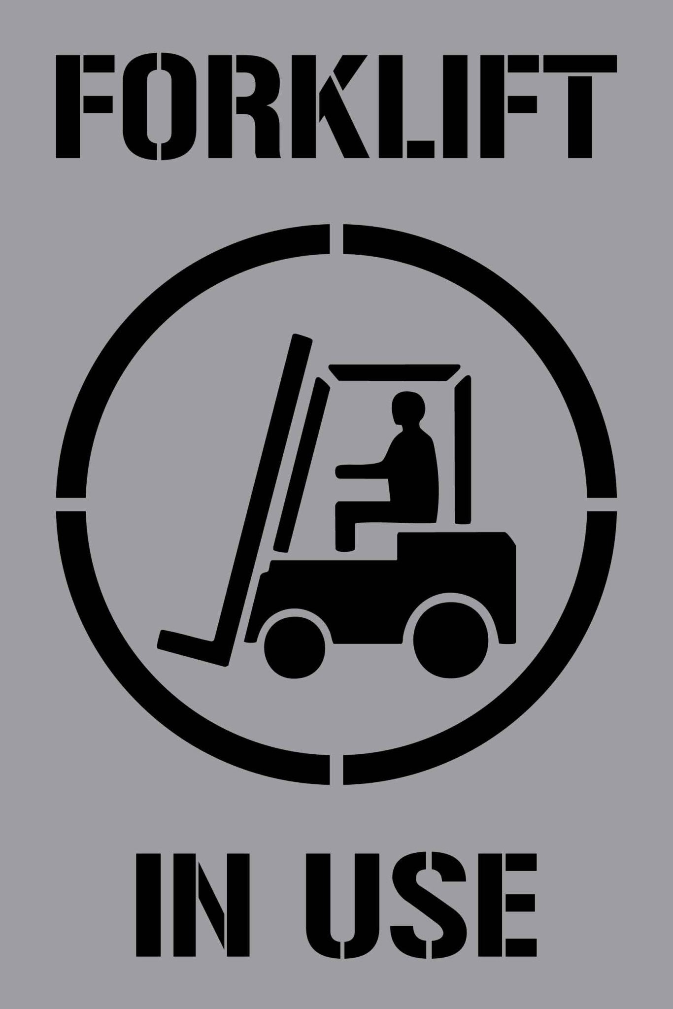 Forklift In Use - Aluminium Composite Stencil - New Signs