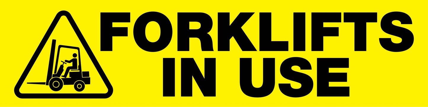 Forklifts In Use - Landscape Corflute Toblerone Signs - New Signs