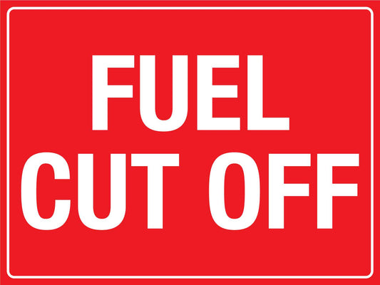 Fuel Cut Off Sign - New Signs