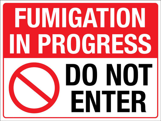 Fumigation In Progress Do Not Enter Sign - New Signs