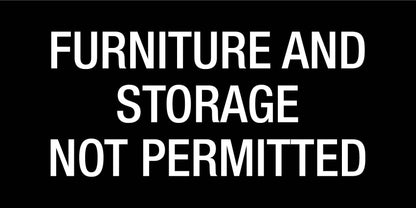Furniture and Storage Not Permitted - Statutory Sign - New Signs