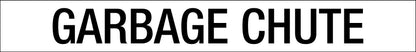 Garbage Chute - Statutory Sign - New Signs