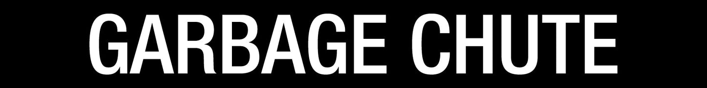 Garbage Chute - Statutory Sign - New Signs