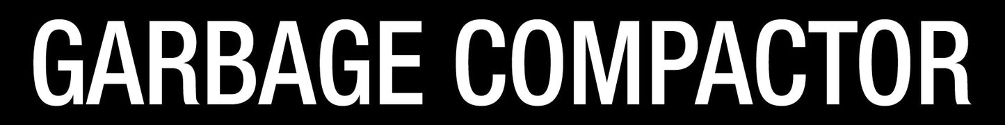 Garbage Compactor - Statutory Sign - New Signs