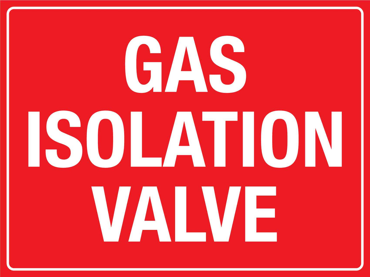 Gas Isolation Valve Sign – New Signs