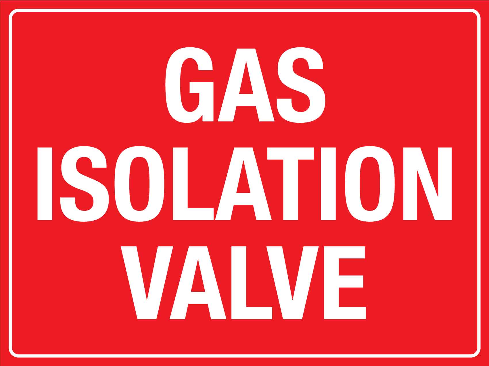 Gas Isolation Valve Sign - New Signs