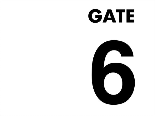 Gate No 6 Sign - New Signs