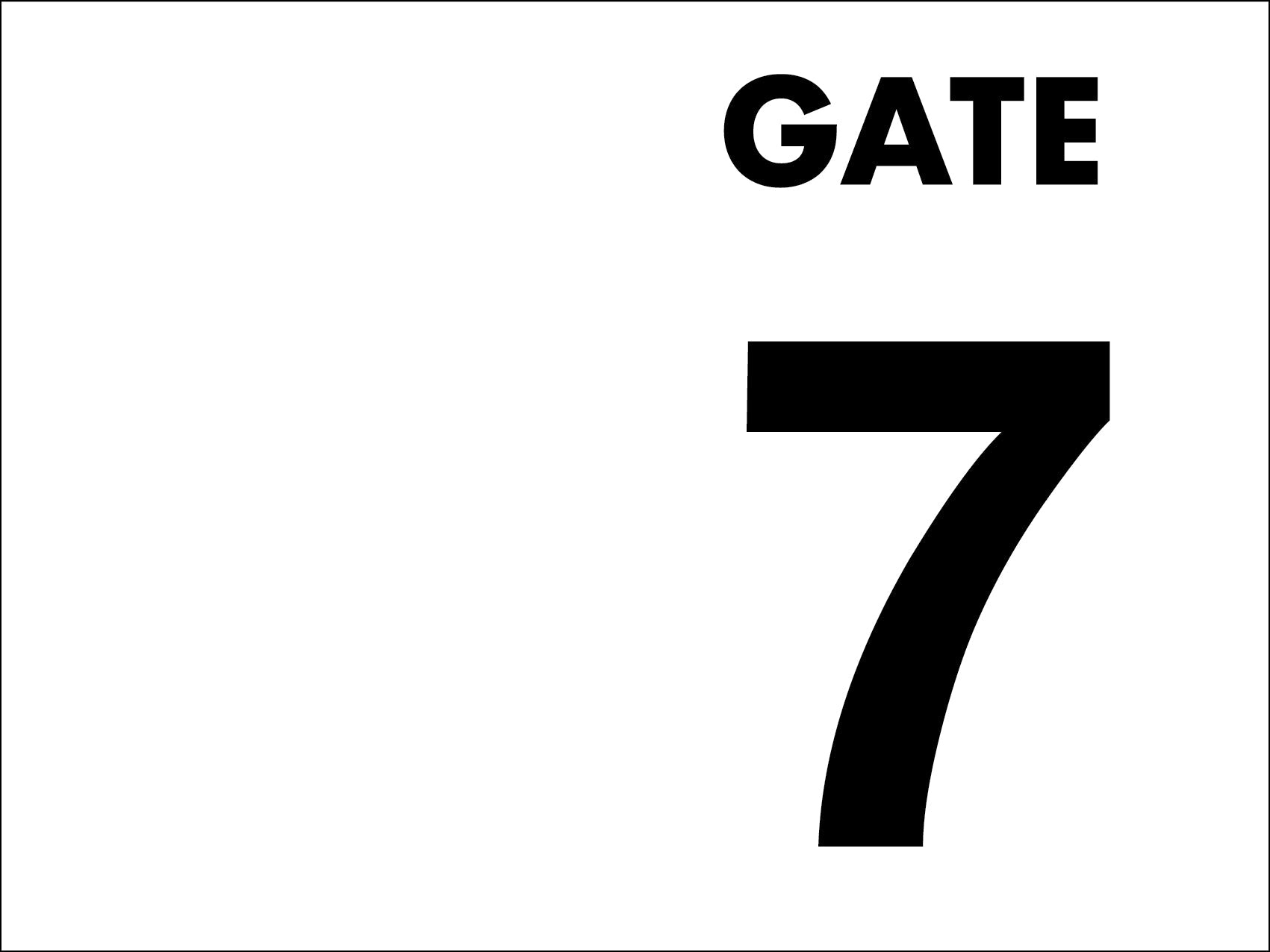 Gate No 7 Sign - New Signs