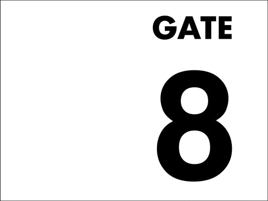 Gate No 8 Sign - New Signs