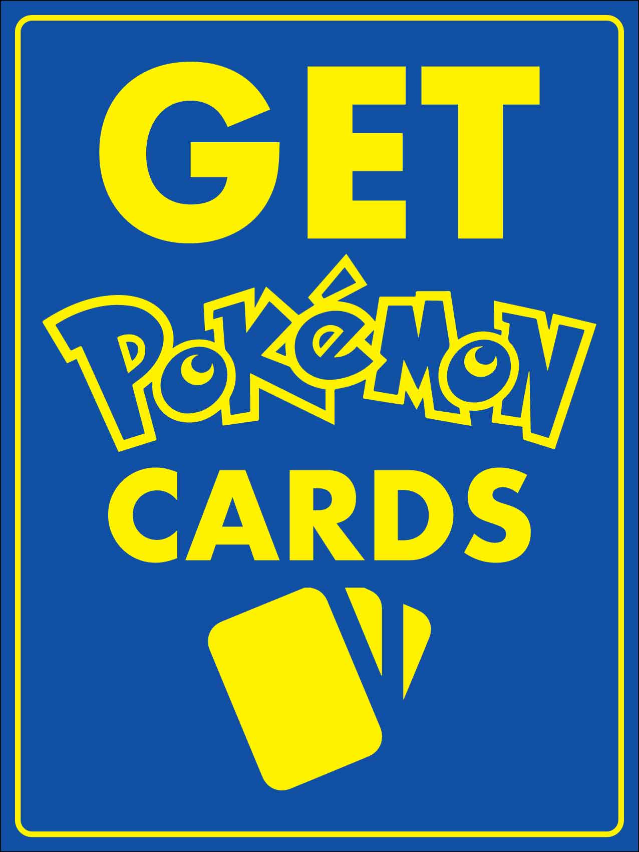 Get Pokemon Cards Sign - New Signs
