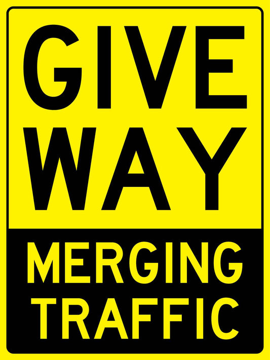 Give Way Merging Traffic Sign - New Signs