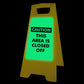 Glow In The Dark - Yellow A - Frame - Caution This Area Is Closed Off - New Signs