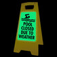 Glow In The Dark - Yellow A - Frame - Pool Closed Due To Weather - New Signs