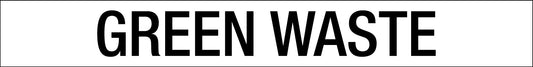 Green Waste - Statutory Sign - New Signs