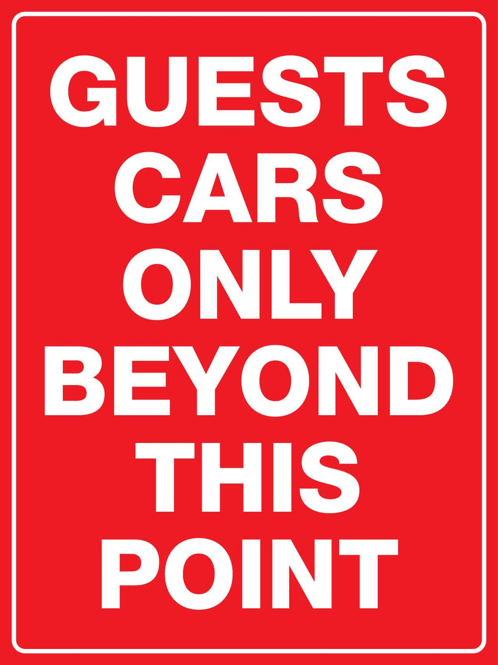 Guests Cars Only Beyond This Point Sign – New Signs