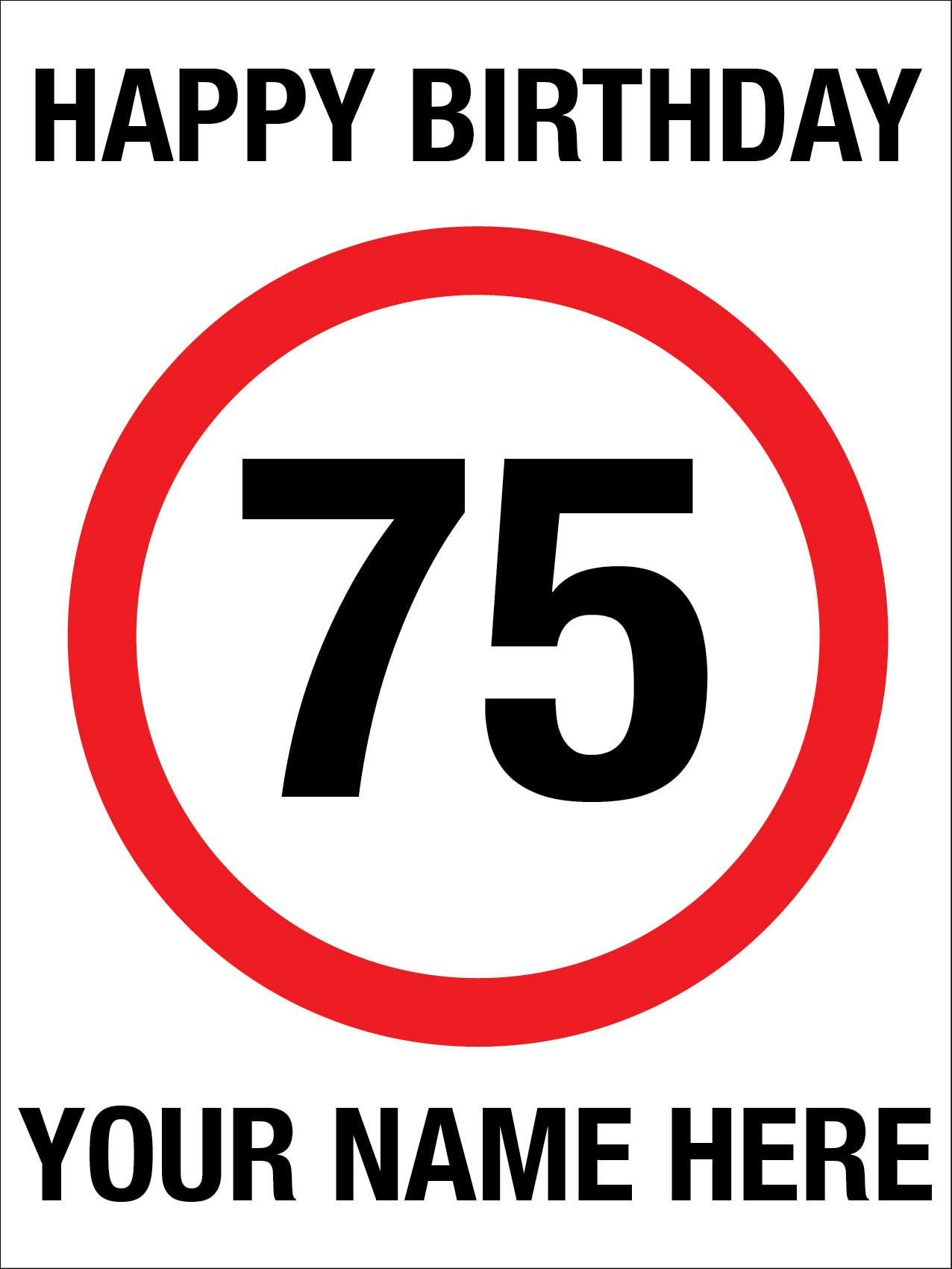 Happy Birthday Custom Speed Sign - New Signs