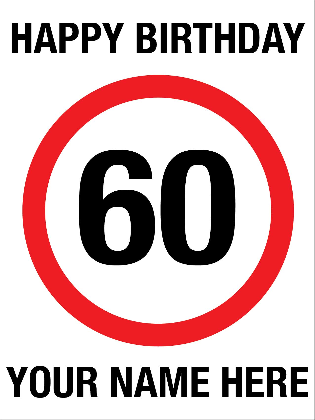 Happy Birthday Custom Speed Sign - New Signs